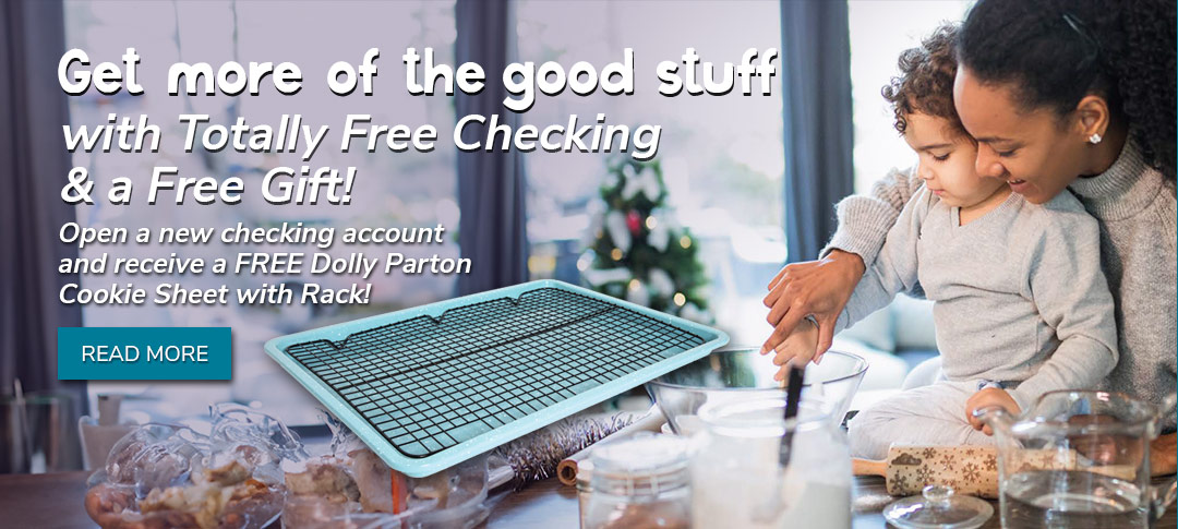 Free Checking and a free Mantolok Throw. Click to learn more.