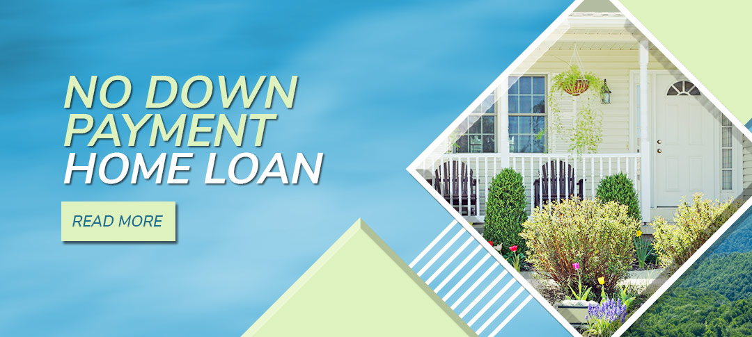 No Down Payment Home Loan. Design with front of houe in a diamond shape. Click to read more.
