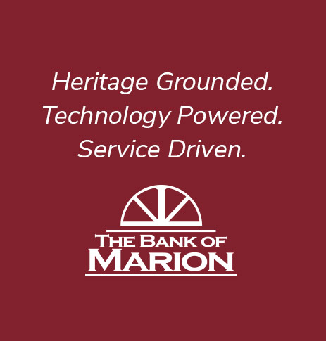 Heritage grounded. Technology Powered. Service Driven. The Bank of Marion.