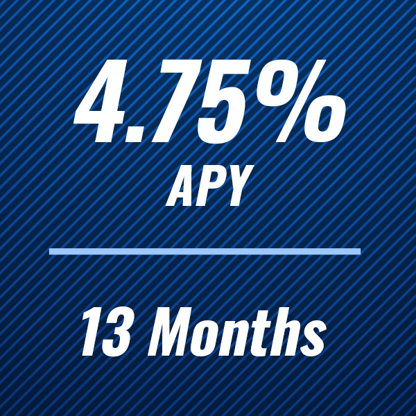 4.75% APY, 13 month CD - Certificate of Deposit