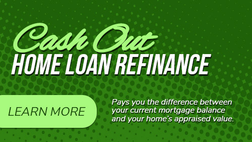 Get a cash out refinance home loan up to 100%. Click to read more.
