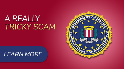 A really tricky scam. FBI seal. Click to learn more.