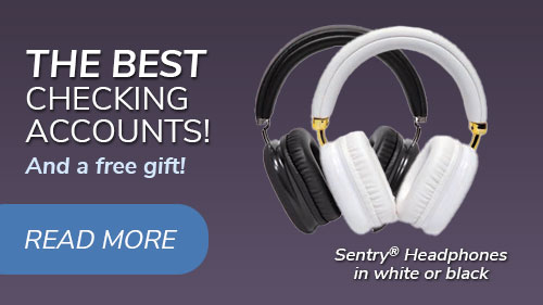The best checking accounts. And a free gift! Click to learn more.