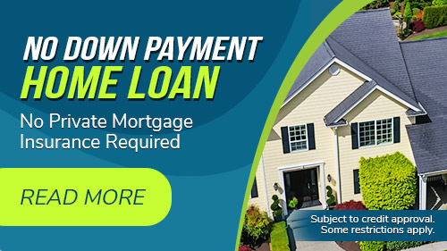 Up to 100% no down payment home loan. Click to read more.