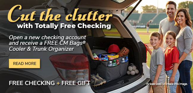 Free Checking & a Free Gift. Click to read more.