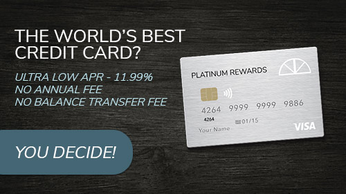 The world's best credit card? Ultra low APR - 11.99%, No annual fee, no balance transfer fee. Click to decide.