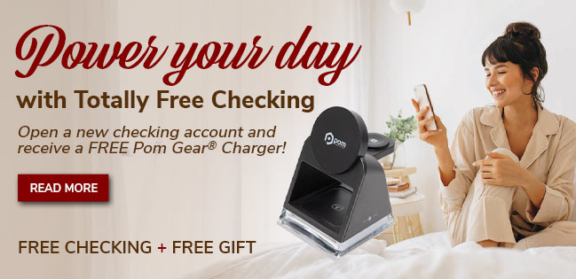 Free Checking & a Free Gift. Click to read more.