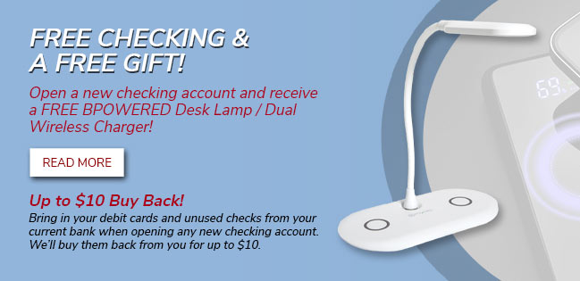 Free Checking & a Free Gift. Click to read more.
